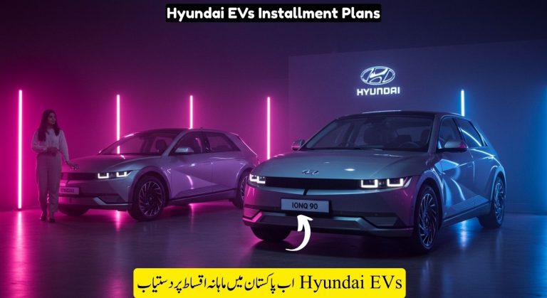 Hyundai Electric Cars Now Available on Easy Installments in Pakistan 2025