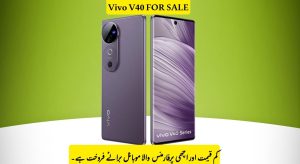 Vivo V40 for Sale in Pakistan – PTA Approved, Price…